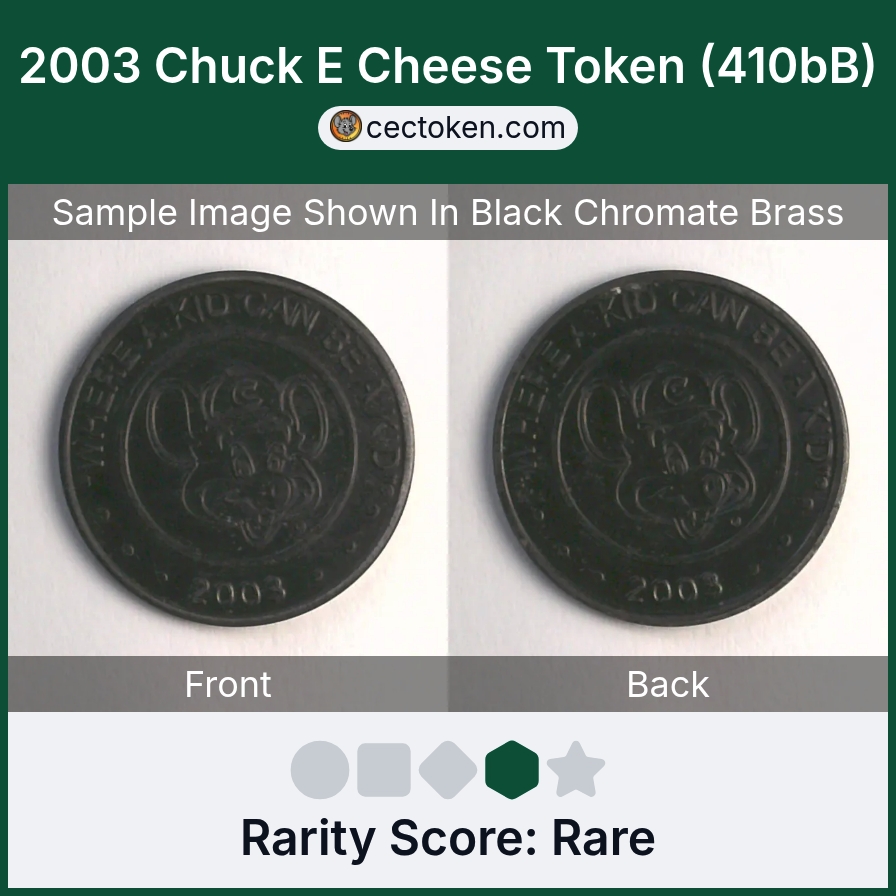 Chuck E. Cheese 410bB 2003 Chuck E Cheese Token (410bB) — sample listing image