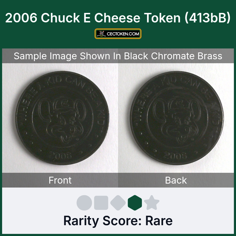 Chuck E. Cheese 413bB 2006 Chuck E Cheese Token (413bB) — sample listing image