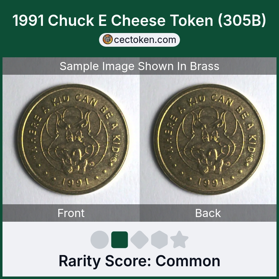 Chuck E. Cheese 305B 1991 Chuck E Cheese Token (305B) — sample listing image