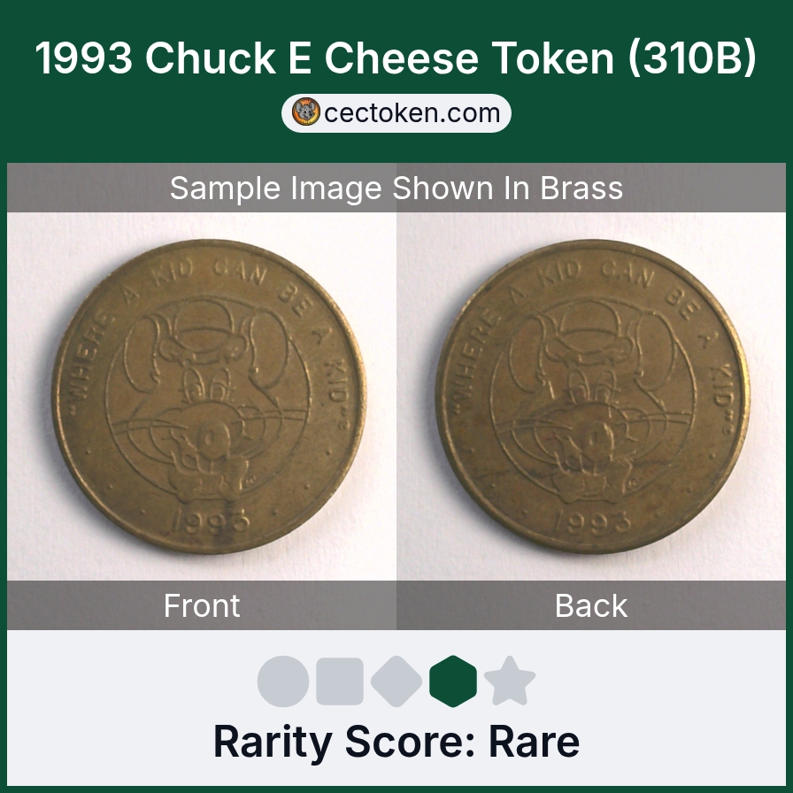 Chuck E. Cheese 310B 1993 Chuck E Cheese Token (310B) — sample listing image