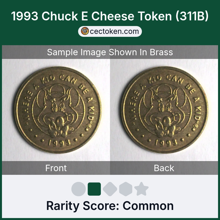 Chuck E. Cheese 311B 1993 Chuck E Cheese Token (311B) — sample listing image
