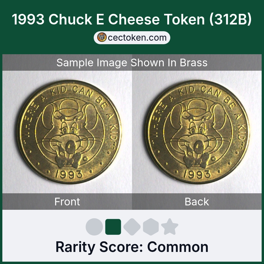 Chuck E. Cheese 312B 1993 Chuck E Cheese Token (312B) — sample listing image