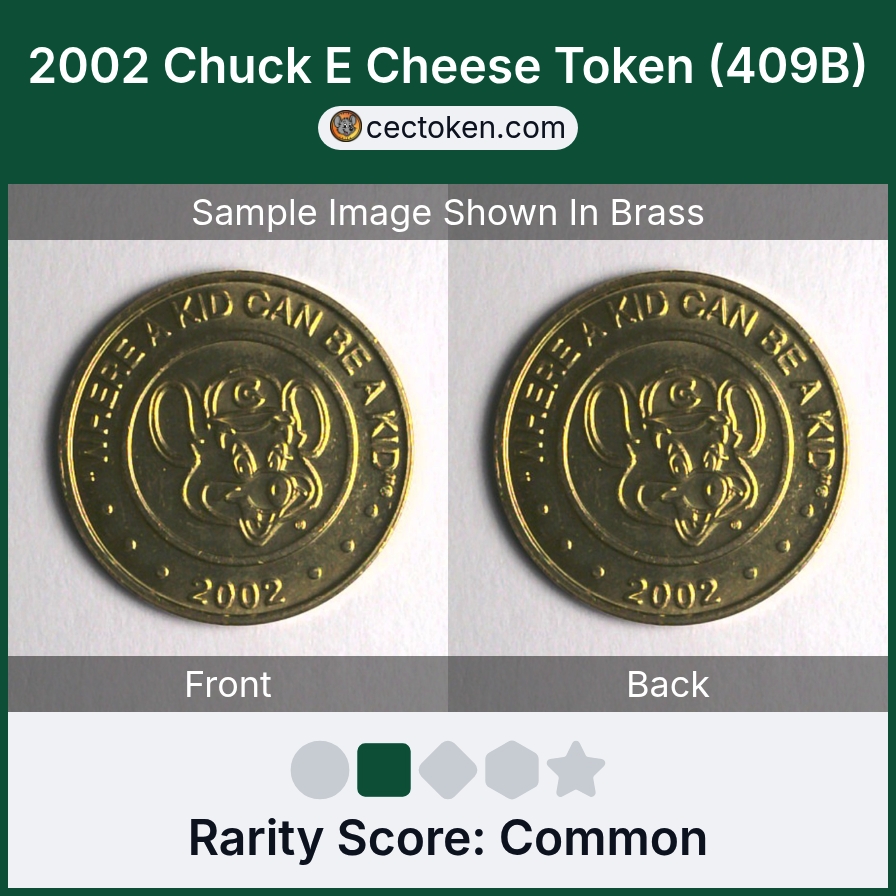 Chuck E. Cheese 409B 2002 Chuck E Cheese Token (409B) — sample listing image