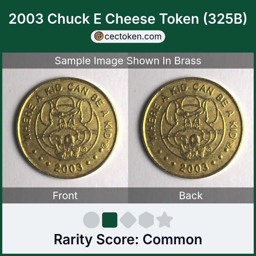 Chuck E. Cheese 325N 2003 Chuck E Cheese Token (325N) — sample listing image