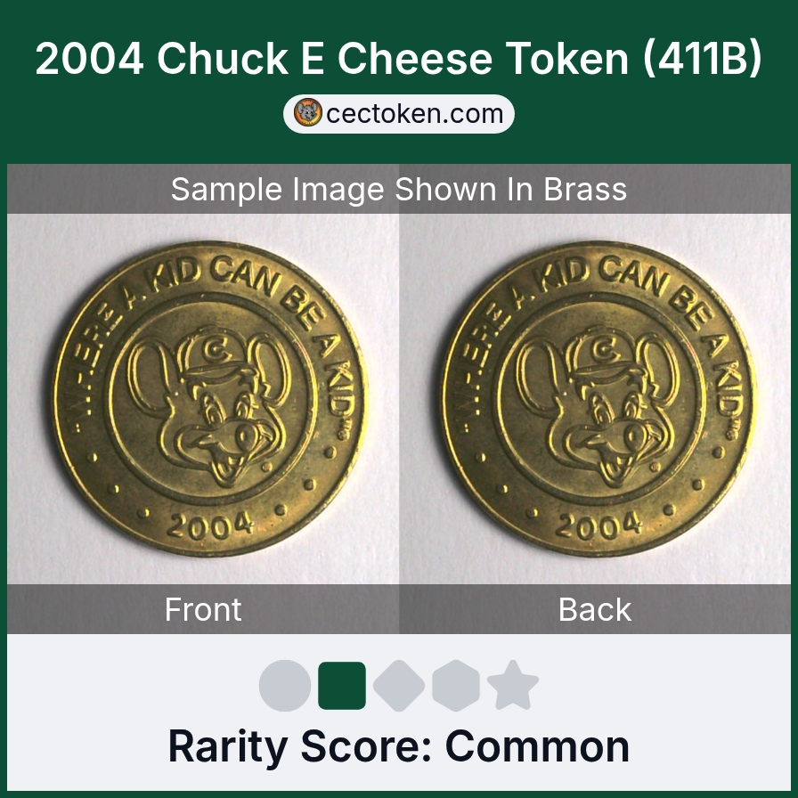 Chuck E. Cheese 411B 2004 Chuck E Cheese Token (411B) — sample listing image