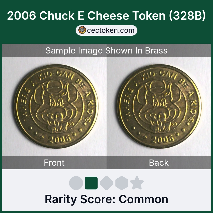 Chuck E. Cheese 328B 2006 Chuck E Cheese Token (328B) — sample listing image