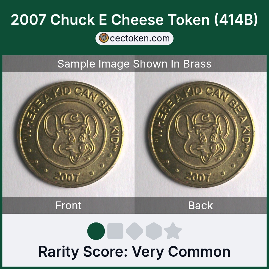 Chuck E. Cheese 414B 2007 Chuck E Cheese Token (414B) — sample listing image