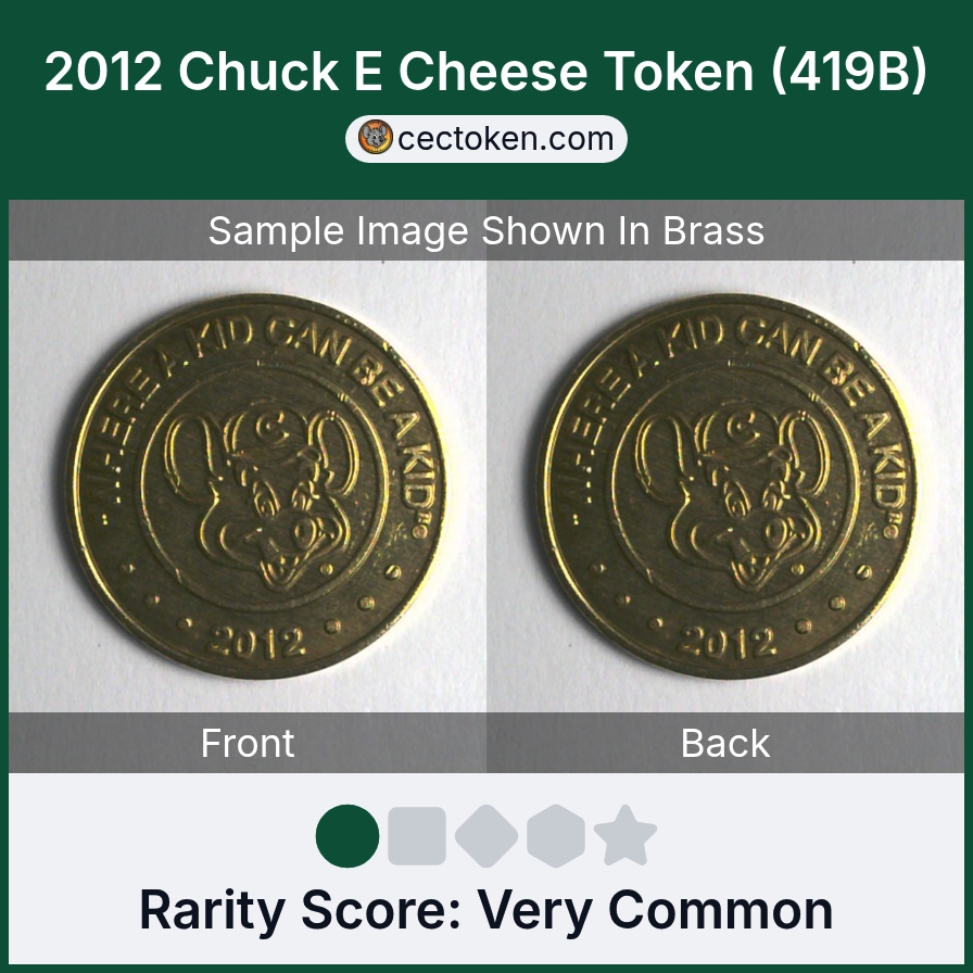Chuck E. Cheese 419B 2012 Chuck E Cheese Token (419B) — sample listing image