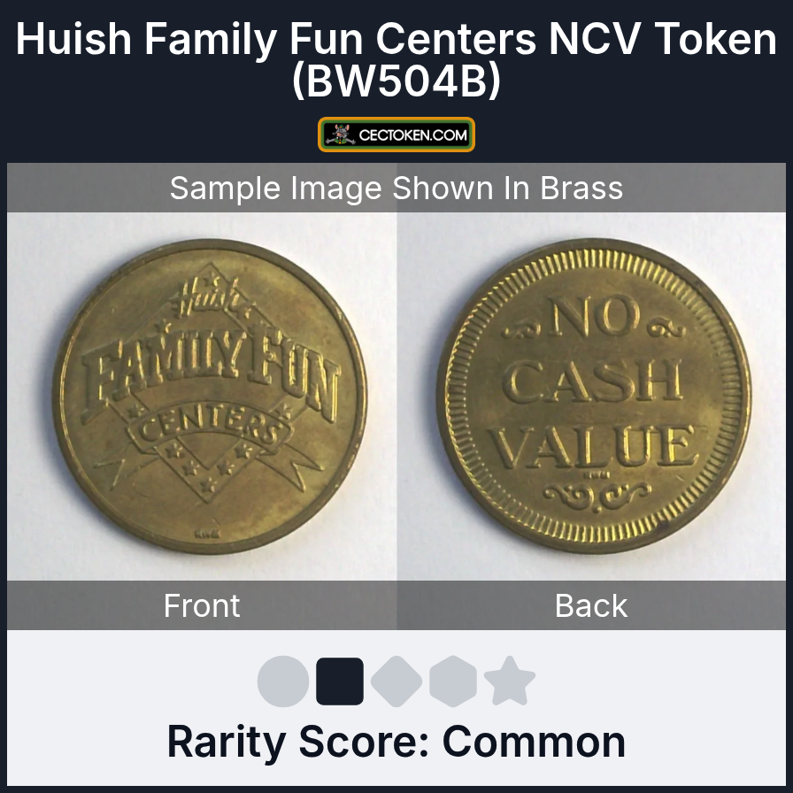 Bullwinkle's Entertainment BW504B Huish Family Fun Centers NCV Token (BW504B) — sample listing image