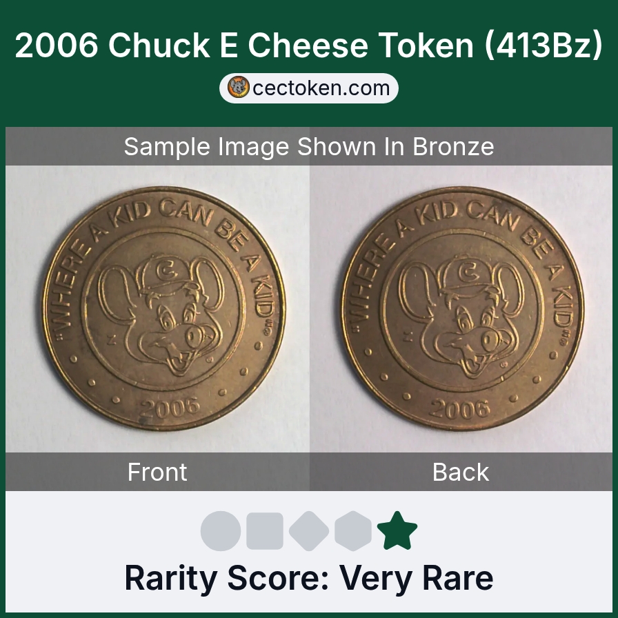 Chuck E. Cheese 413Bz 2006 Chuck E Cheese Token (413Bz) — sample listing image