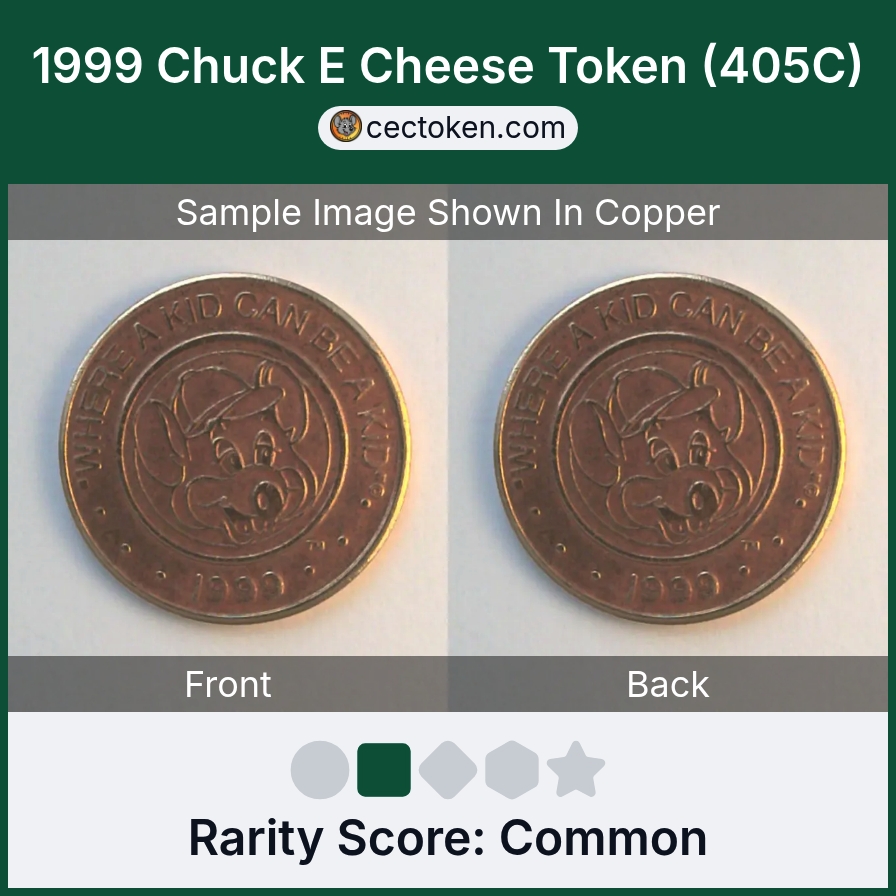 Chuck E. Cheese 405C 1999 Chuck E Cheese Token (405C) — sample listing image