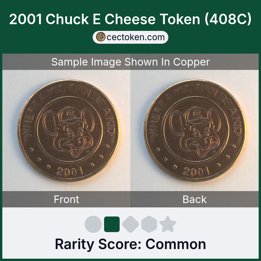 Chuck E. Cheese 408C 2001 Chuck E Cheese Token (408C) — sample listing image