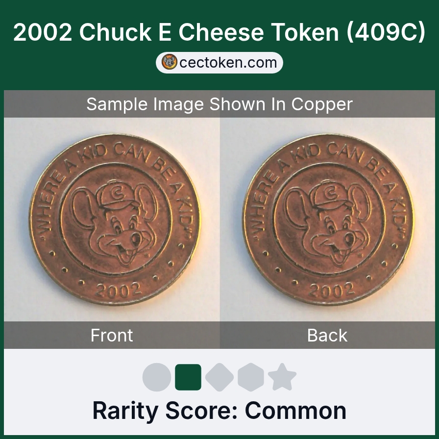 Chuck E. Cheese 409C 2002 Chuck E Cheese Token (409C) — sample listing image
