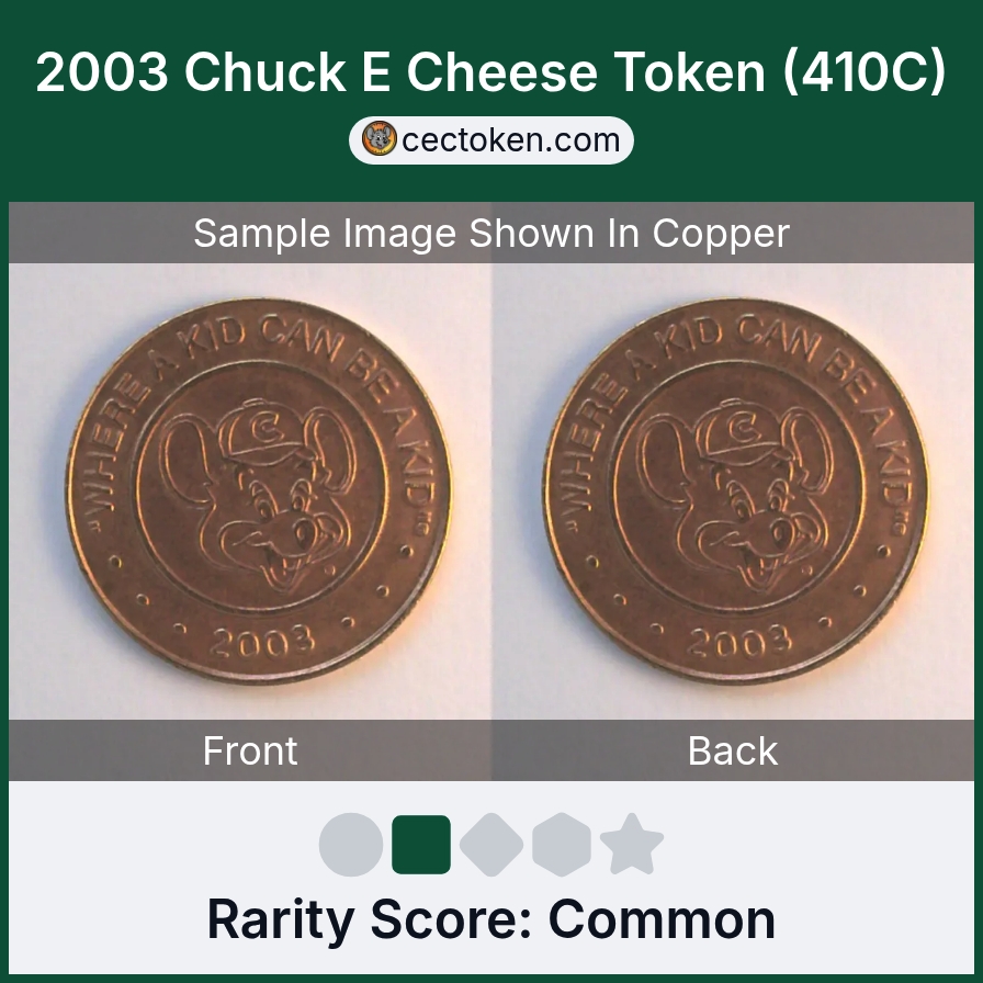 Chuck E. Cheese 410C 2003 Chuck E Cheese Token (410C) — sample listing image