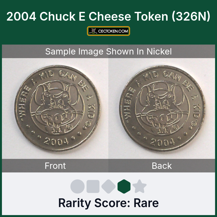 Chuck E. Cheese 326N 2004 Chuck E Cheese Token (326N) — sample listing image