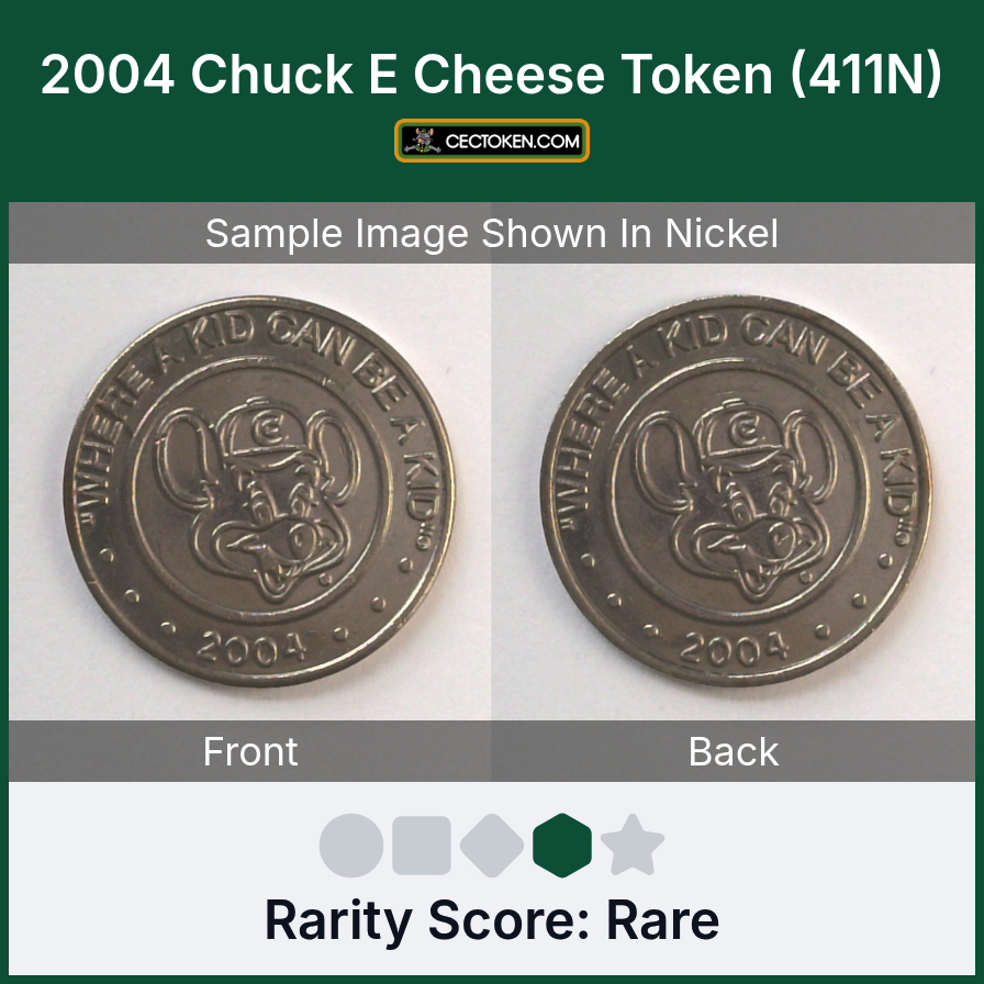 Chuck E. Cheese 411N 2004 Chuck E Cheese Token (411N) — sample listing image